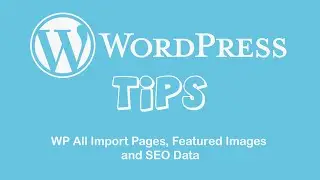 WP All Import Pages, Featured Images and SEO Data