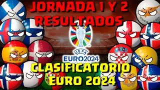 JORNADA 1 Y 2 DE CLASIFICATORIOS de la EUROCOPA 2024| countryballs