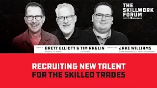 Recruiting New Talent for the Skilled Trades