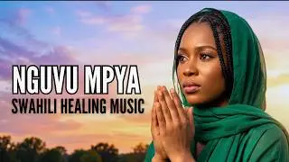 OMBA | African Gospel Music for Deep Healing | Swahili Wellness & Prayer Vibes