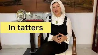 زود حصيله كلماتك  واتعلم معاني مختلفه لكلمه  In Tatters
