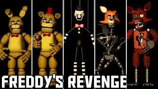 Freddy's Revenge - All Animatronics / Jumpscares / Cutscenes
