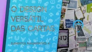 O Design Vers&aacute;til das Cartas | Elementos Fundamentais #1