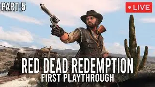 🔴LIVE🔴  Read Dead Redemption  Part 5