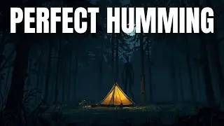 Perfect Humming Outside My Tent | True Camping Horror
