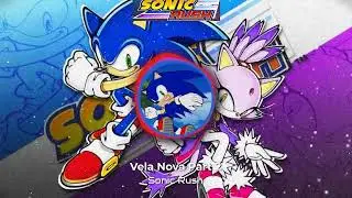 Vela Nova Part 2 - Sonic Rush (Remix)