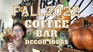 *NEW* FALL 2022 Home Decor/Decorating My Coffee Bar/Fall Decor Ideas #fall2022 #falldecor #coffeebar
