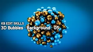 3d Bubble Background - 05 | KB EDIT SKILLS - ( Free To Use  )