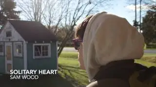 Solitary Heart - Sam Wood (ORIGINAL SONG)