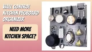 REVIEW (2026): Wall Control Kitchen Pegboard Organizer. Features