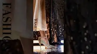 Luxury heels Elevate Your Style with Elegance & Glamour! #luxuryfashion #highheels # luxuryheels