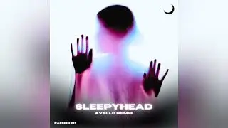 PASSION PIT - SLEEPYHEAD (AVELLO REMIX) (Video Release)