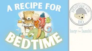 A Recipe for Bedtime | Peter Bently | Sarah Massini