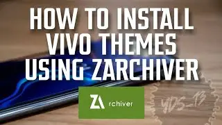 HOW TO INSTALL VIVO THEMES USING ZARCHIVER
