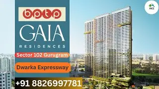 BPTP GAIA RESIDENCES  NEW  LAUNCH One Single Size Apartments in Entire Project Dwarka Expressway