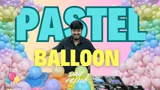 Premium Pastel Balloons at UNBELIEVABLE Rates! Day 48/100 | Supply 4 Party