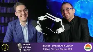 Horia Nasra Show - avocat Alin Chifor - Calian Ciortea Chifor SCA