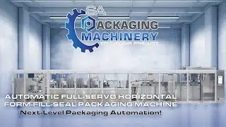 Automatic Full-Servo Horizontal Form-Fill-Seal Packaging Machine | SA Packaging Machinery