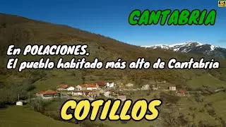 COTILLOS. Es el pueblo habitado más alto de Cantabria. En Polaciones.