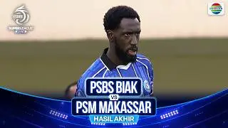 PSBS Biak VS PSM Makassar - Hasil Pertandingan | BRI Super League 2025/26