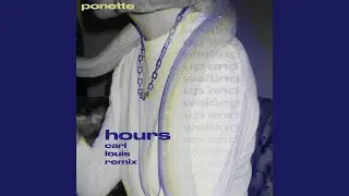 Hours (Carl Louis Remix)