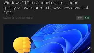 &laquo;Windows 11/10 &mdash; это невероятно&hellip; низкокачественный программный продукт&raquo;, &mdash; говорит новый владелец...