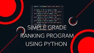 Creating a simple grade ranking program by using If Else in Python