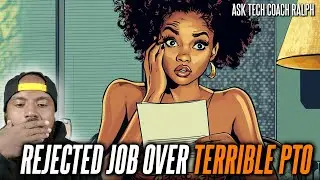 I REJECTED a Job Offer Over Their TERRIBLE PTO Policy