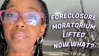Foreclosure Moratorium Lifted, Now What?