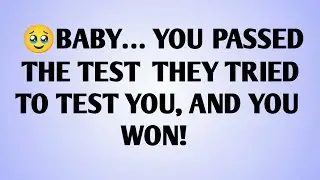 🥹BABY… YOU PASSED THE TEST  THEY TRIED TO TEST YOU, AND YOU WON!