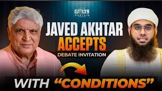 Jabed Akhtar Accepts Debate Invitation with,, Conditions '' | His Demands & Our Answers