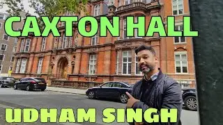 CAXTON HALL , Sardar Udham Singh | Singh in UK