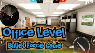 Bullet Force (Office) level #androidgames #indroidgames #withme #bulleforce #bulletforcepc #bullets