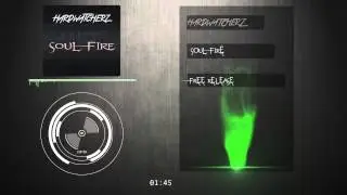 Hardwatcherz - Soul Fire (Hardstyle) (FREE release)