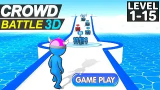 Crowd Battle 3D Gameplay Walkthrough Level 1-15 Without Fail
