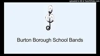 Burton Borough School Concert Band - Global Variations - NCBF 2016