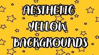 AESTHETIC YELLOW BACKGROUNDS (FREE TO USE)