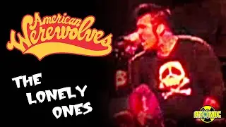 American Werewolves - The Lonely Ones (Music Video)