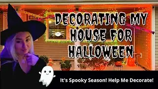 Decorating My House For Halloween