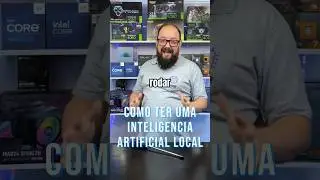 Como rodar uma IA no seu PC sem internet e sem pagar nada! #pcbuilder #hardware #ia