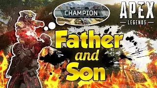 Father and Son play Apex Legends
