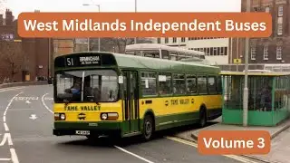West Midlands Independent Bus Operators from the 1980s and beyond - Volume 3
