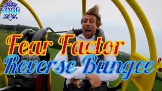 Fear Factor : S&D Leisure Reverse Bungee.