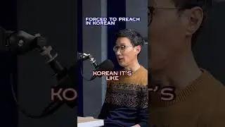 Why did we have to preach in Korean when we don't know korean