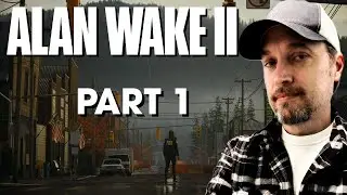 Alan Wake 2 Walkthrough Part 1 | Blind Playthrough | Remedy Connected Universe