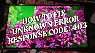 HOW TO FIX UNKNOWN ERROR RESPONSE CODE 403 IN SMART TUBE