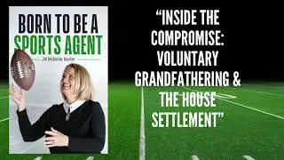 INSIDE THE COMPROMISE: VOLUNTARY GRANDFATHERING AND THE HOUSE SETTLEMENT