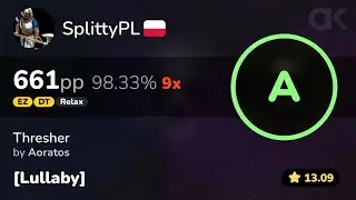 [13.1⭐] Relax | SplittyPL | Aoratos - Thresher [Lullaby] +EZDTRX 98.33% 661pp 9❌