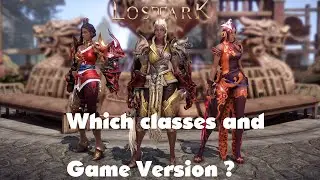 Lost Ark Western Release which classes are missing and which Game Patch version to we get?!