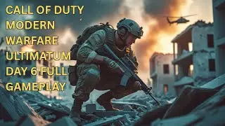 &ldquo;Day 6: Ultimatum &ndash; The Most Intense Mission in COD 4 Modern Warfare! &rdquo; 😱😱🔥